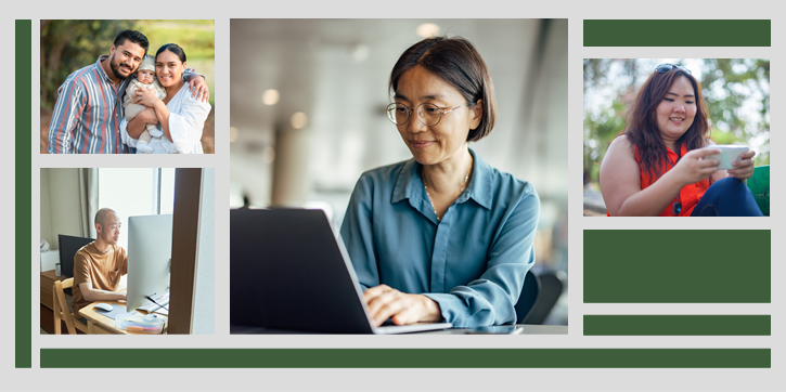 Four images of Asian American and Pacific Islander individuals. Top left, family holding and infant child. Bottom left, man at a computer desk with a neutral expression. Center, middle aged woman wearing round glasses working on a laptop. Right, woman looking at a phone smiling