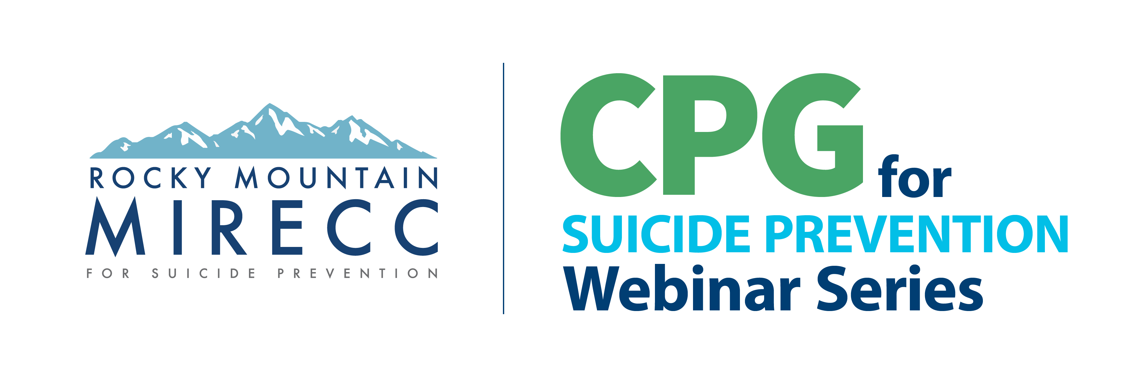 Rocky Mountain MIRECC: CPG for Suicide Prevention Webinar Series