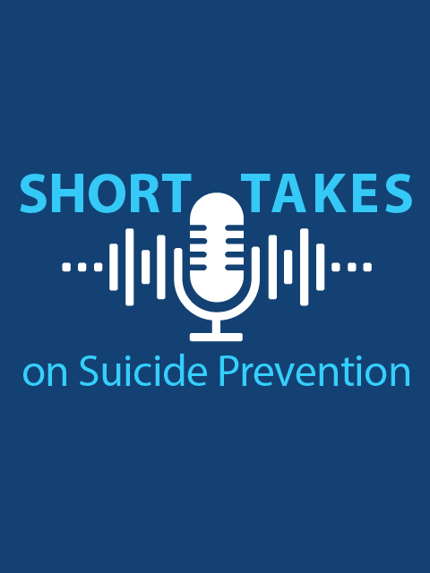 Short Takes on Suicide Prevention logo