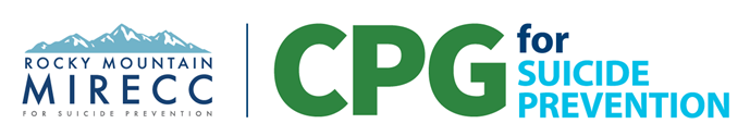 Clinical Practice Guidelines (CPG) for Suicide Prevention Clinical Practice Guidelines (CPG) for Suicide Prevention