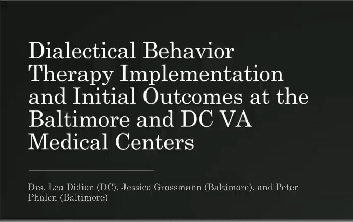 Dialectical Behavior Therapy Implementation and Initial Outcomes at the at the Baltimore and DC VA Medical Centers