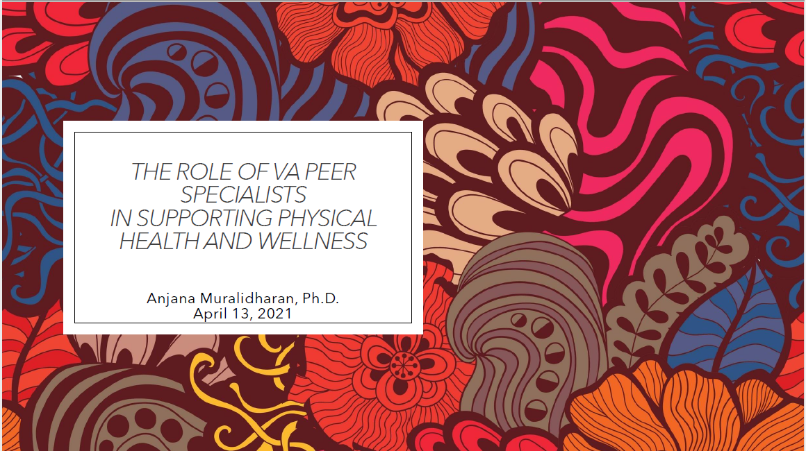 The Role of VA Peer Specialists in Supporting Physical Health And Wellness