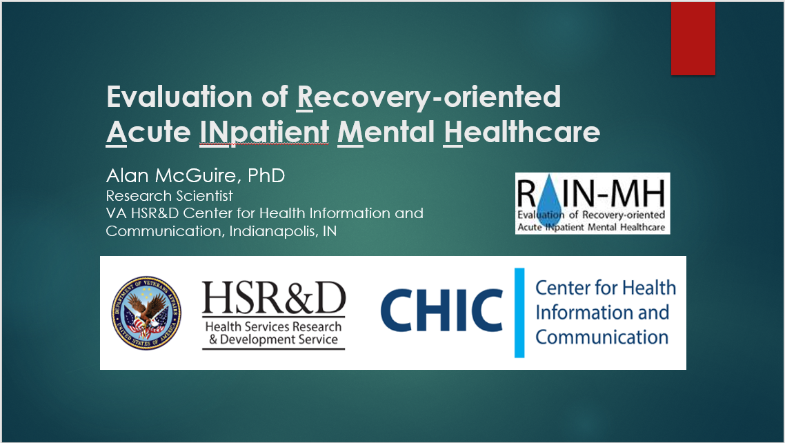 Mental Health Recovery and Wellness: Evaluation of Recovery-Oriented Acute INpatient Mental Healthcare (RAIN-MH)
